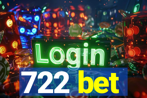 722 bet